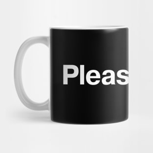 Please clap. Mug